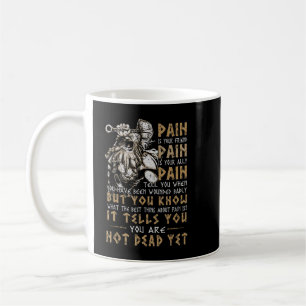 Schmerz ist dein Freund Schmerz ist dein Verbündet Kaffeetasse