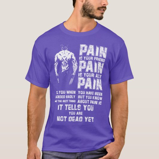 Schmerz ist dein Freundgeschenk T-Shirt (Vorderseite)