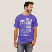 Schmerz ist dein Freundgeschenk T-Shirt (Vorne ganz)