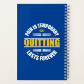 Schmerz ist vorübergehendes Aussetzen für immer Notizblock (Rückseite)