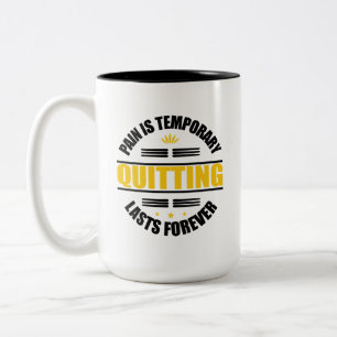Schmerz ist vorübergehendes Aussetzen für immer Zweifarbige Tasse