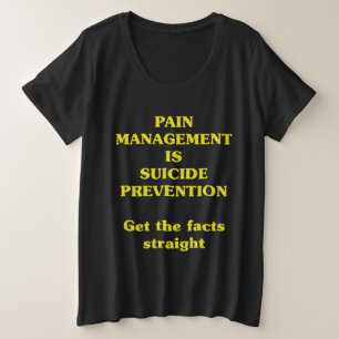SCHMERZBEHANDLUNG IST SELBSTMORDPRÄVENTION  GROßE GRÖßE T-Shirt