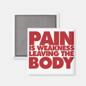 Schmerzen sind Körperschwäche verlassend Magnet (Vorderseite/Rückseite)