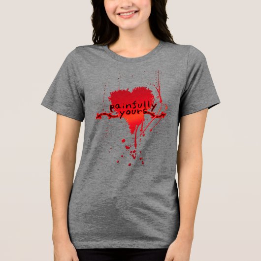 Schmerzlich Dein Tri-Blend Shirt (Vorderseite)