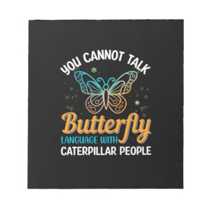 Schmetterling, du kannst keine Schmetterlingssprac Notizblock