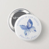 Schmetterling für immer in unserem Herz-Beerdigung Button (Vorne & Hinten)