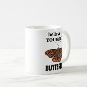 Schmetterling glaubt an euch selbst Schmetterling Kaffeetasse (VorderseiteRechts)