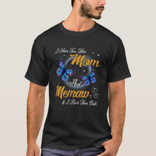Schmetterling Ich habe zwei Titel Mama und Memaw M T-Shirt