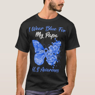 Schmetterling Ich trage Blau für meine Papa ALS Be T-Shirt
