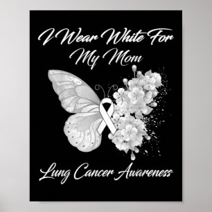 Schmetterling ich trage Weiß für meine Mama Lungen Poster