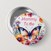 Schmetterling in Blume Girl's Baby Shower Mama zu  Button (Vorne & Hinten)