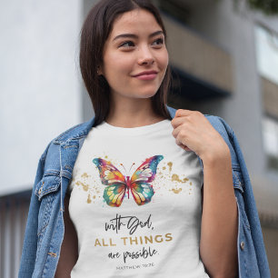 Schmetterling Mit Gott Sind Alle Dinge Möglich T-Shirt