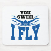 Schmetterling schwimmen Sie schwimmen I Fly Mousepad (Vorne)