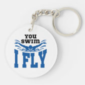 Schmetterling schwimmen Sie schwimmen I Fly Schlüsselanhänger (Rückseite)