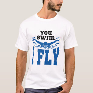 Schmetterling schwimmen Sie schwimmen I Fly T-Shirt