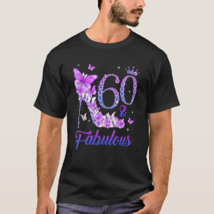 Schmetterlinge High Heels 60 & Fabulous 60. Geburt T-Shirt