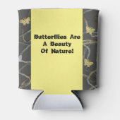 Schmetterlinge sind eine Schönheit Dosenkühler (Vorderseite)
