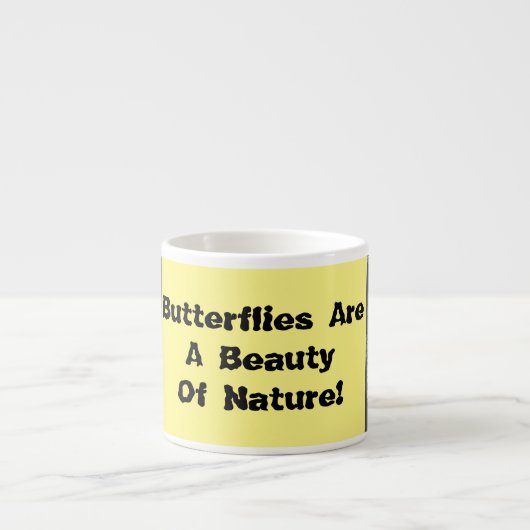 Schmetterlinge sind eine Schönheit Espressotasse (Vorderseite)