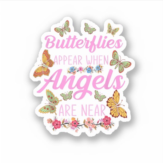 Schmetterlinge tauchen auf, wenn Engel in der Nähe Aufkleber (Vorderseite)