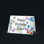 Schmetterlinge und Blume Glücklich zum Geburtstag  Karte<br><div class="desc">Hübsche Aquarellschmetterlinge und Blume Glückliche Geburtstagskarte für eine Schwester.</div>