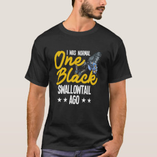 Schmetterlings-Entomologie Ich War Ein Normaler Sc T-Shirt