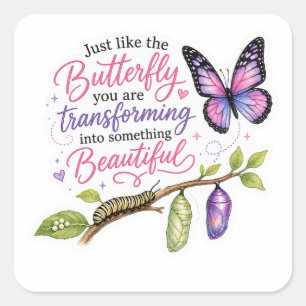 Schmetterlings-Transformations-Zitat-Aufkleber Quadratischer Aufkleber