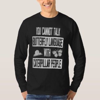 Schmetterlingssprache - Raupe Leute, die ich großa T-Shirt