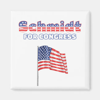 Schmidt für Kongress Patriotic American Flag Magnet
