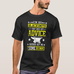 Schmied hol mir ein Bier T-Shirt