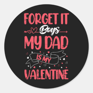 Schmiede es Jungs mein Vater ist mein Valentinstag Runder Aufkleber