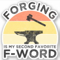 Schmieden ist mein zweites beliebtes F-Word