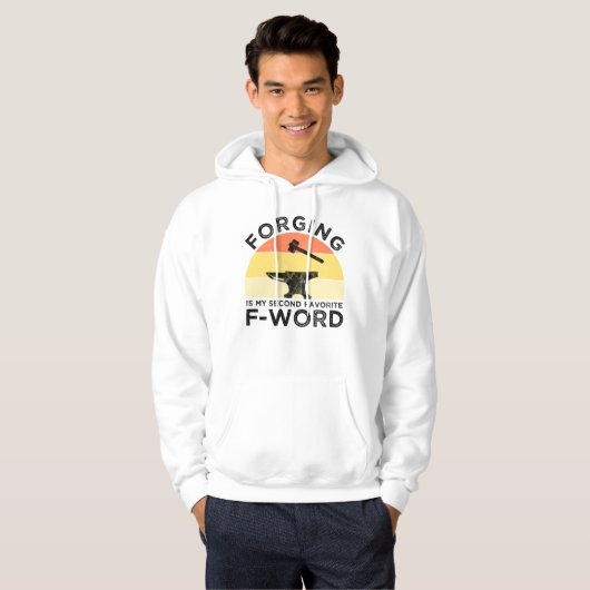 Schmieden ist mein zweites beliebtes F-Word Hoodie (Vorne ganz)