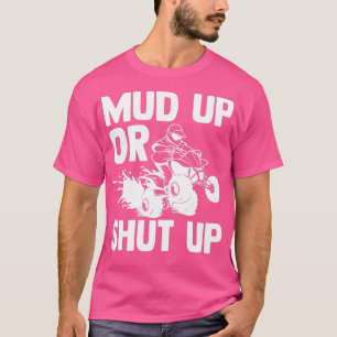 Schmutz hoch oder schalte die schmutzigen Straßen  T-Shirt