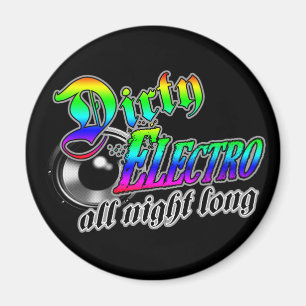 SCHMUTZIGE ELECTRO die ganze Nacht lang DJ Magnet