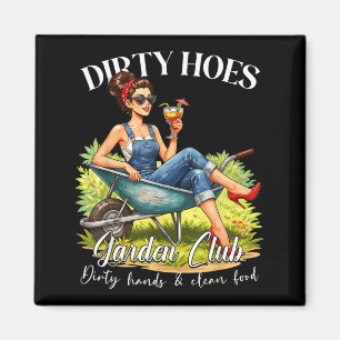 Schmutzige Huren Gartenclub Pflanzenliebhaber Gärt Magnet