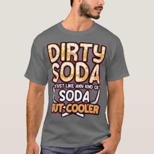 Schmutzige Limonade ist einfach jede Art von Limon T-Shirt