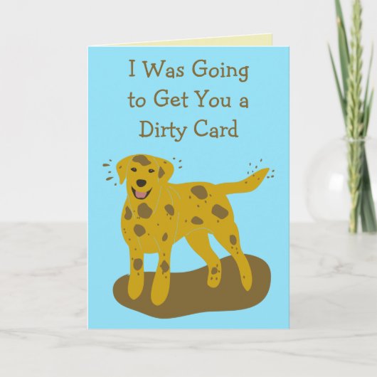 Schmutzige und saubere Hunde Funny Birthday Card Karte (Vorderseite)