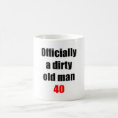 Schmutziger alter Mann 40 Kaffeetasse (Mittel)