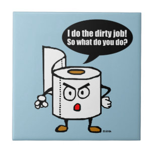 Schmutziger Job Fliese