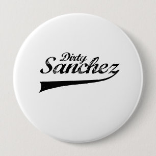 Schmutziges Sanchez Button