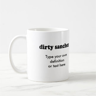 SCHMUTZIGES SANCHEZ KAFFEETASSE