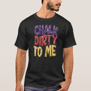 Schmutziges Wetter für mich, sonniges Indoor-Klett T-Shirt