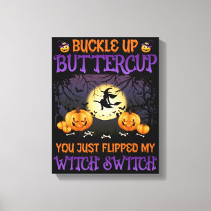 Schnall Dich An, Schatz, Halloween-Hexe-Schalter Leinwanddruck