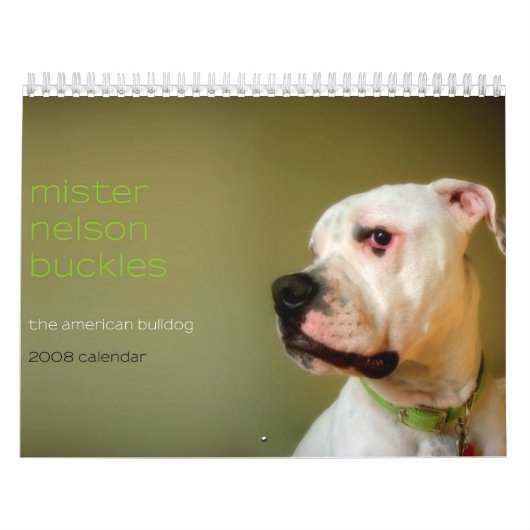 Schnallen Herr-Nelson: Die amerikanische Bulldogge Kalender (Titelbild)