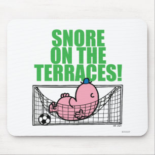 Schnarchen auf den Terrassen! Mousepad