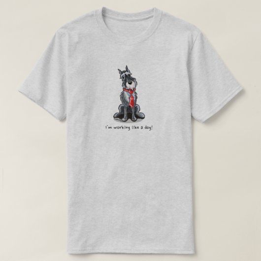 Schnauzer arbeitet wie ein Hund T-Shirt (Design vorne)
