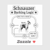 Schnauzer Barking Logic Cool Dog Pet Lover Sarcasm Aufkleber (Blatt)
