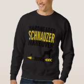 Schnauzer   Dog Owners K9 Puppy Hardheaded Manueve Sweatshirt (Vorderseite)