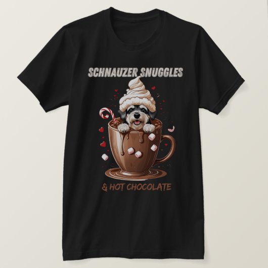 Schnauzer Snuggles & Hot Chocolate T-Shirt (Design vorne)