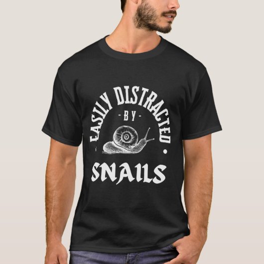 Schnecke - Leicht von Schnecken abgelenkt T-Shirt (Vorderseite)